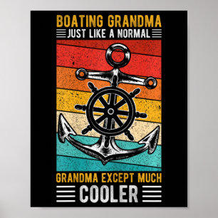 Boating Grandma Just Like A Normal Grandma Boating Poster