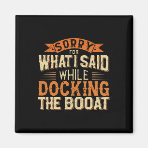Boating Humour Tee Shirts - Funny Boat Captain Magnet
