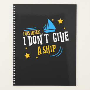 Boating - I Don't Give A Ship Planner