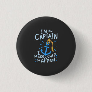 Boating - I'm The Captain 3 Cm Round Badge