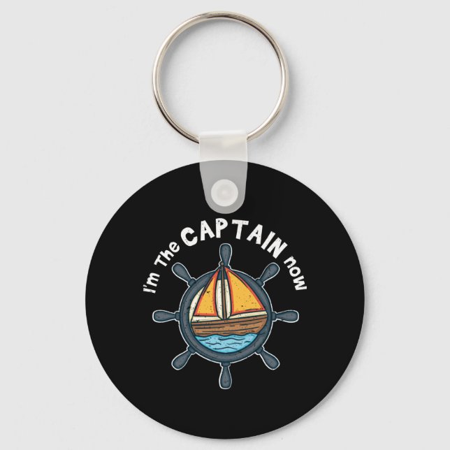 Boating - I'm the Captain Now Key Ring (Front)