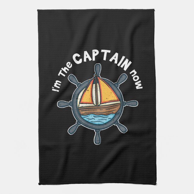 Boating - I'm the Captain Now Tea Towel (Vertical)