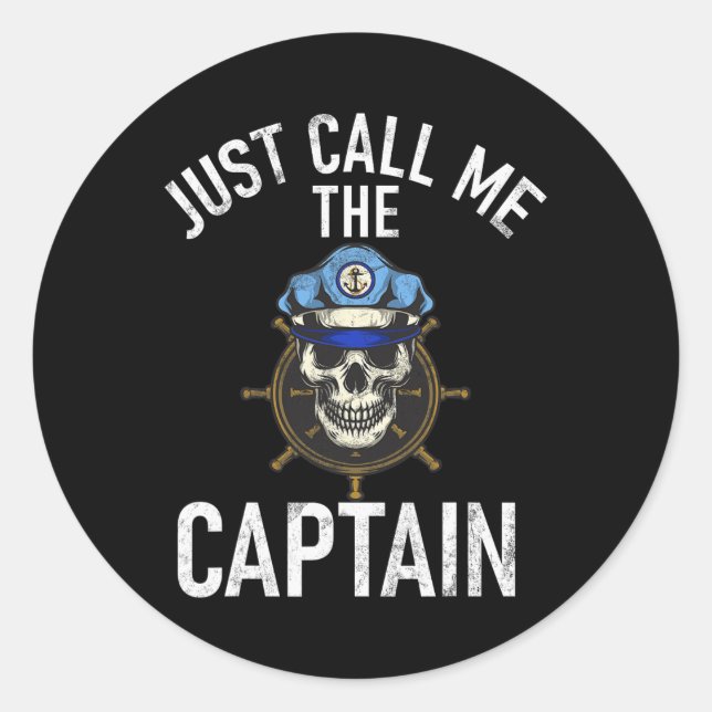 Boating Just Call Me The Captain  Classic Round Sticker (Front)