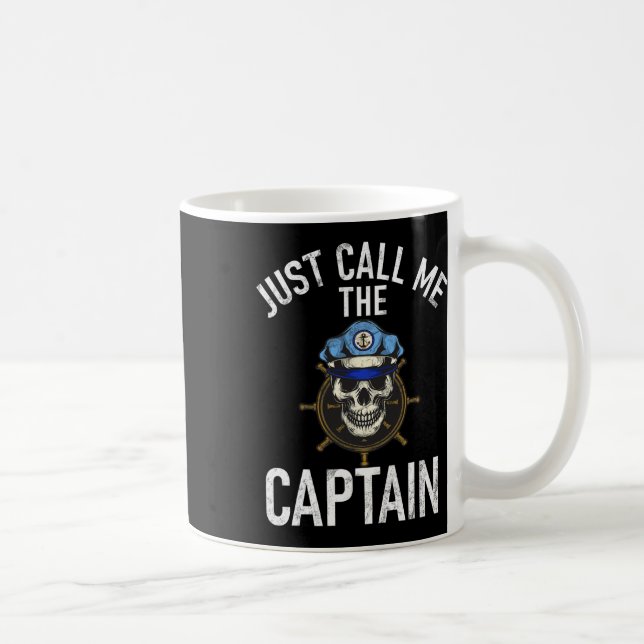 Boating Just Call Me The Captain  Coffee Mug (Right)