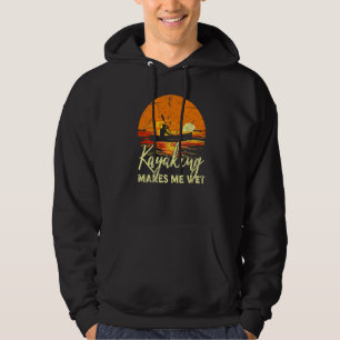 Boating Lake Retro Sunset Kayaking Makes Me Wet Hoodie