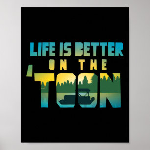 Boating Life Is Better On The Toon Pontoon Captain Poster