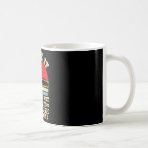 Boating Lover Retro I Hate It When I Pull Out Boat Coffee Mug