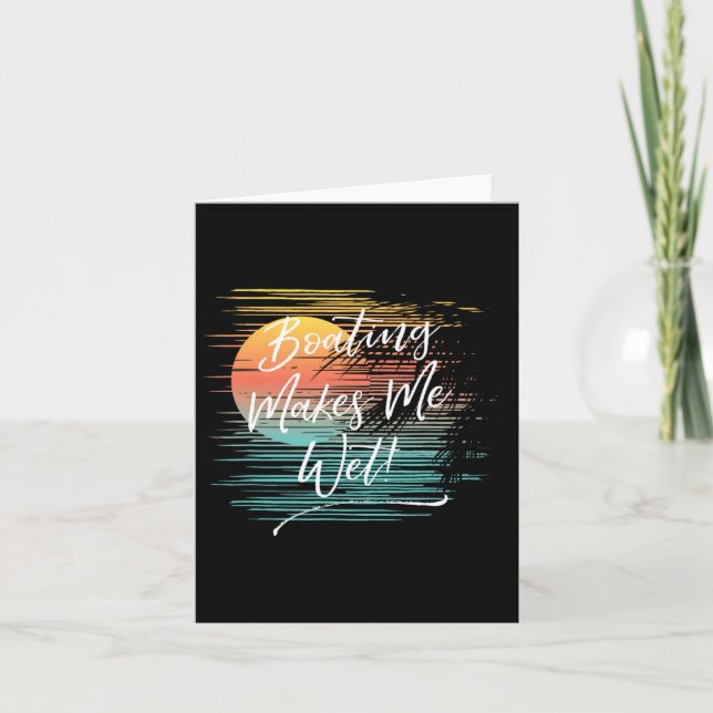 Boating Makes Me Wet  Card (Front)