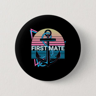 Boating Retro First Mate 6 Cm Round Badge
