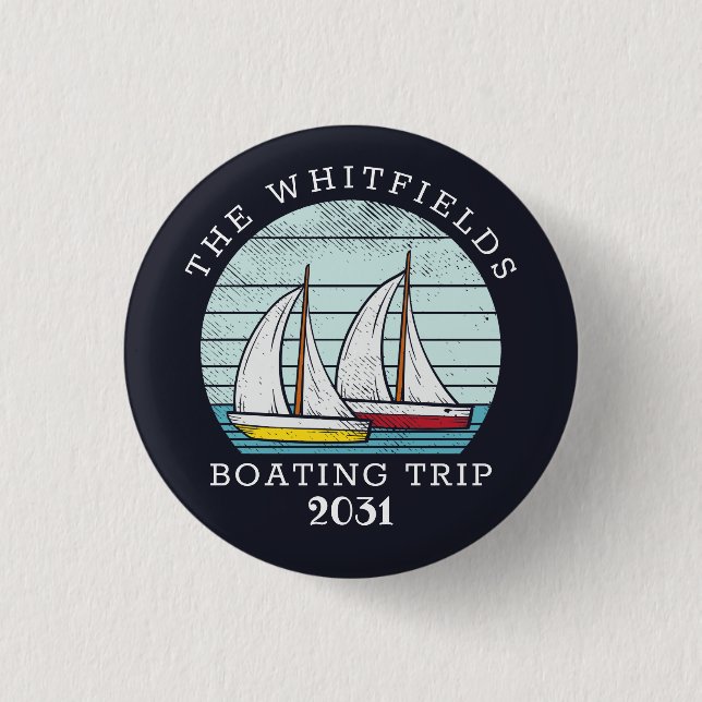 Boating Sailing Custom Family Summer Vacation 3 Cm Round Badge (Front)