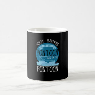 BOATING - What Happens On The Pontoon Coffee Mug