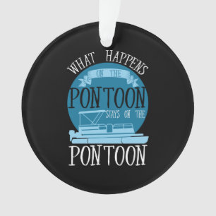 BOATING - What Happens On The Pontoon Ornament