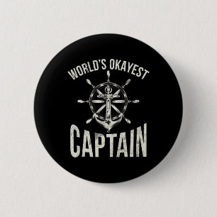 Boating Worlds Okayest Captain 6 Cm Round Badge