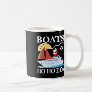 Boats And Ho Ho Hos Christmas Pajama Funny Humour  Coffee Mug