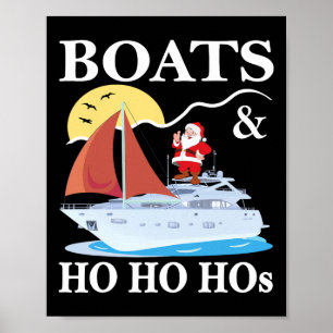 Boats And Ho Ho Hos Christmas Pajama Funny Humour Poster