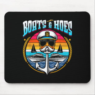 Boats And Hoes Boat Lover Boating Anchor Cruising Mouse Pad