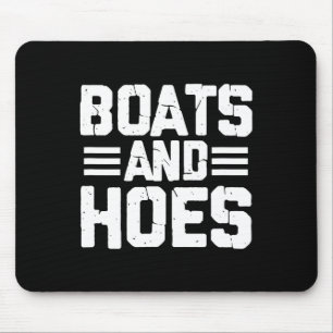 Boats And Hoes Boating Sailing Cruising Boat Capta Mouse Pad