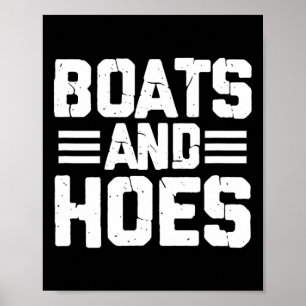 Boats And Hoes Boating Sailing Cruising Boat Capta Poster