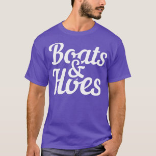 Boats And Hoes Funny Boating Party Gift T-Shirt