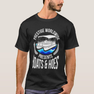 Boats And Hoes Humour Pontoon Py T-Shirt
