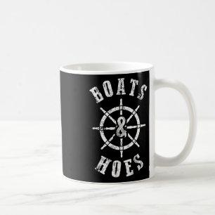 Boats And Hoes Nautical T Shirts For Men Boating G Coffee Mug