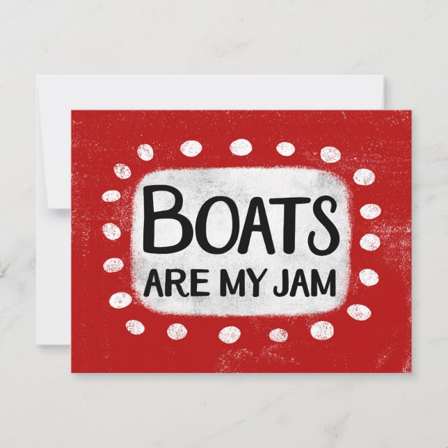 Boats Are My Jam Greeting Card (Front)