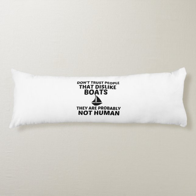 BOATS DISLIKE NOT HUMAN BODY CUSHION (Front)