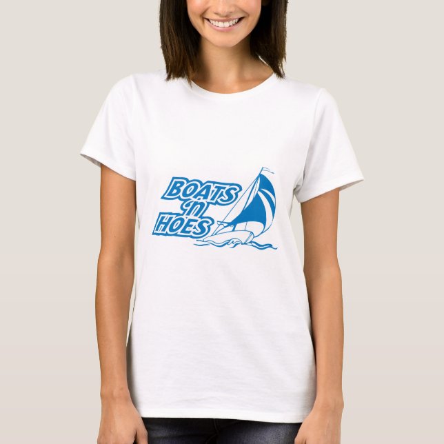 BOATS 'N HOES T-Shirt (Front)