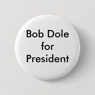 Bob Dole for President 6 Cm Round Badge
