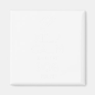 Bob Fix Quote Funny Birthday Personalised Name Gif Magnet