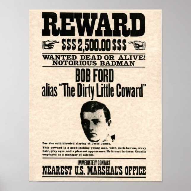 Bob Ford REWARD Poster (Front)