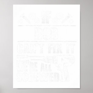 Bob Gift Name Fix It Funny Birthday Personalized D Poster