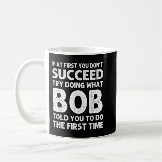 BOB Gift Name Personalised Birthday Funny Christma Coffee Mug