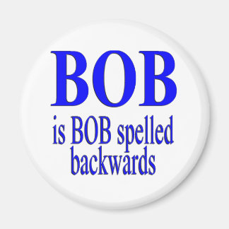 Bob is Bob backwards Magnet