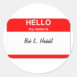Bob L. Hedahl (bobble-head doll) Classic Round Sticker