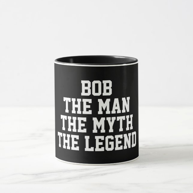 Bob: Man, Myth, Legend, black Mug (Center)