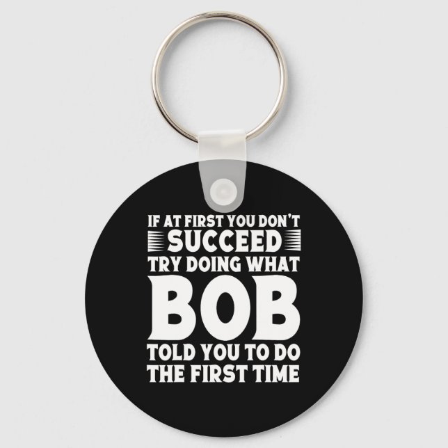 Bob Name Personalised Birthday Fun Christmas Joke  Key Ring (Front)
