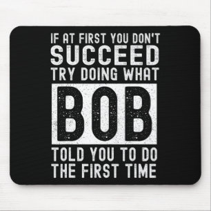 BOB Name Personalised Birthday Fun Christmas Joke Mouse Pad