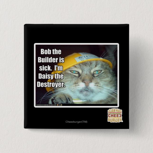 Bob the Builder is sick 15 Cm Square Badge (Front)