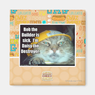 Bob the Builder is sick Magnet