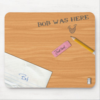 "Bob Was Here" Mousepad