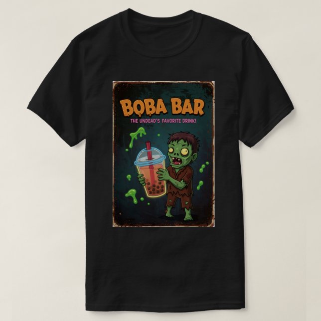 Boba Bar – The Undead’s Favorite Drink! T-Shirt (Design Front)