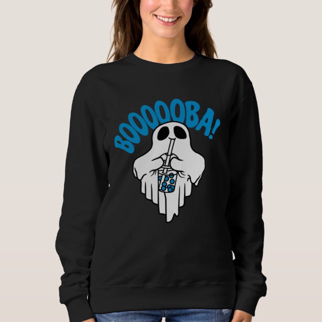 Boba Bubble Tea drinking Ghost  Boooooba Cool Hall Sweatshirt (Front)
