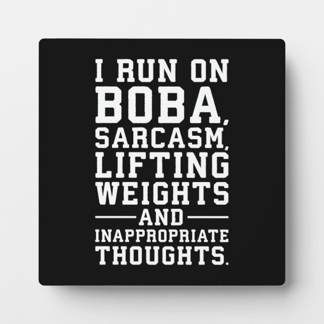 Boba, Lifting Weights, Inappropriate Thoughts, Gym Plaque (Front)