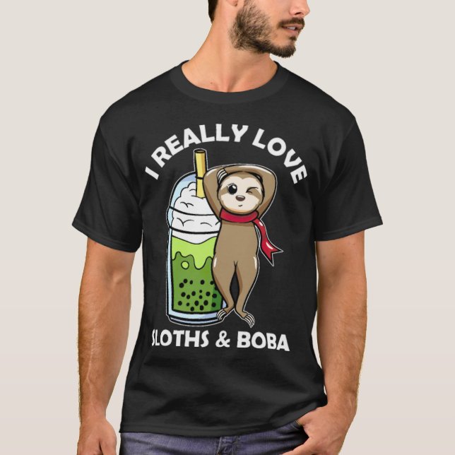 Boba Milk Tea I Really Love Sloths Boba penelope f T-Shirt (Front)
