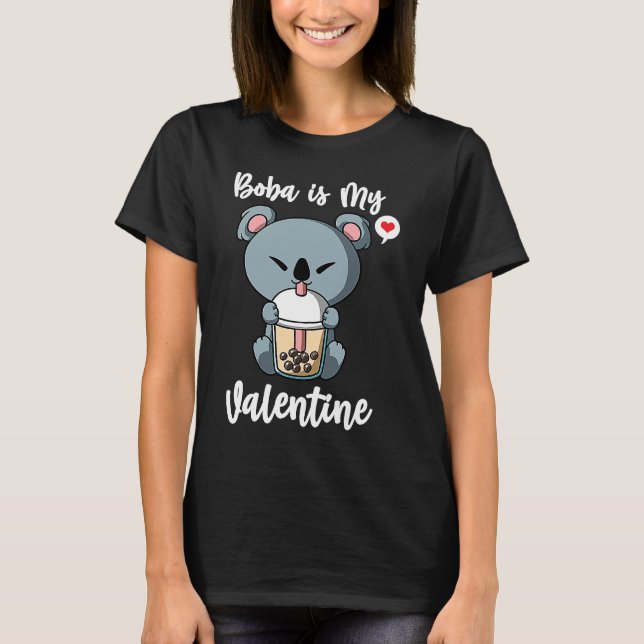 Boba Tea is My Valentine Koala Bear Anti Valentine T-Shirt (Front)