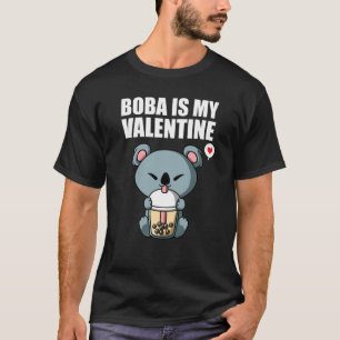 Boba Tea is My Valentine Koala Bear Anti Valentine T-Shirt