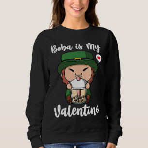 Boba Tea is My Valentine Leprechaun Anti Valentine Sweatshirt