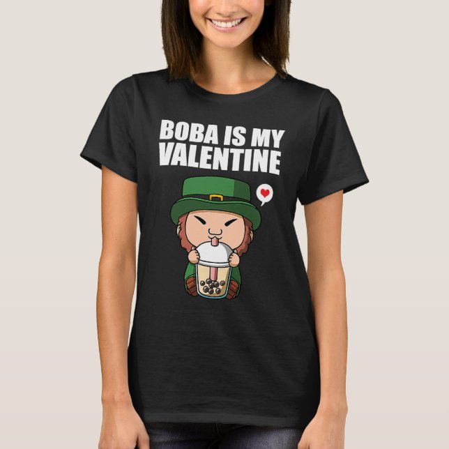 Boba Tea is My Valentine Leprechaun Anti Valentine T-Shirt (Front)