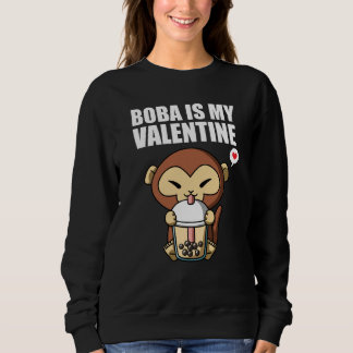 Boba Tea is My Valentine Monkey Anti Valentines Da Sweatshirt